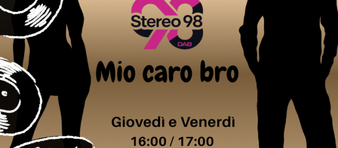 mio caro bro